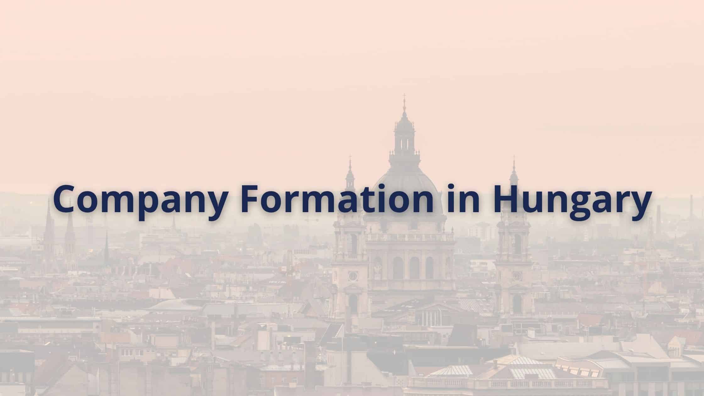 Company Formation in Hungary with Gurcan Partners