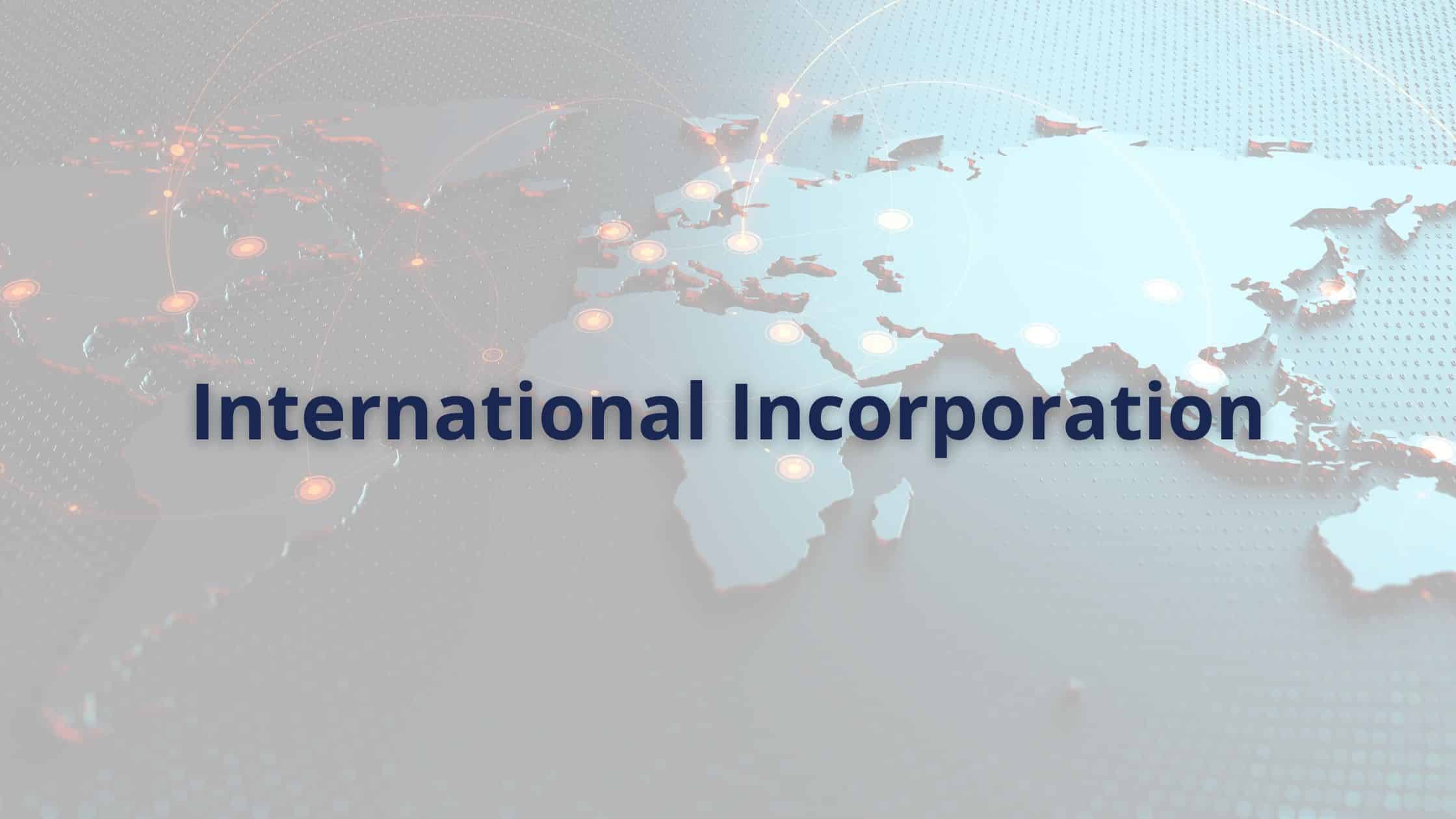 International Incorporation with Gurcan Partners